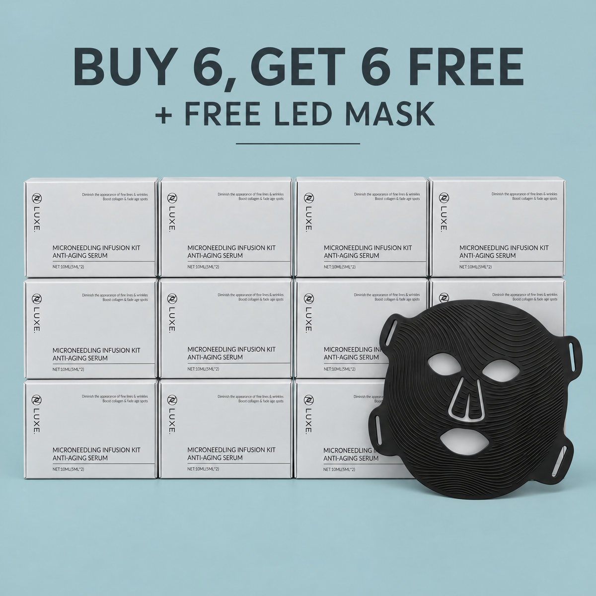 Buy 6, get 6 free plus a free LED mask: twelve LUXE Micro-Infusion Kit boxes with the LED face mask